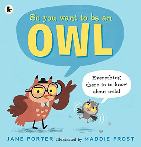 So You Want to Be an Owl: 1