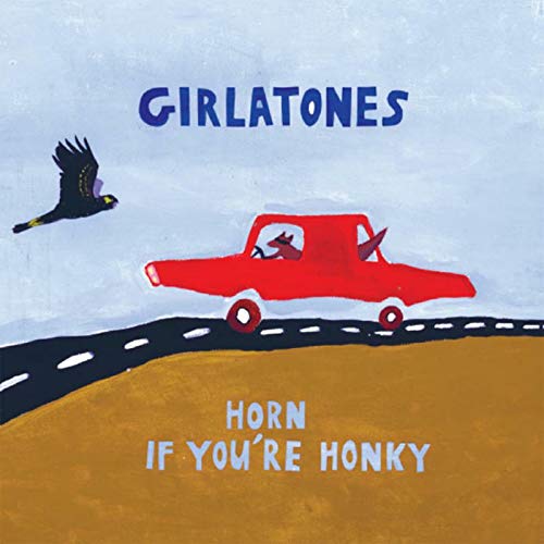 Album cover with red car, crow, and text "GIRLATONES" and "HORN IF YOU'RE HONKY".