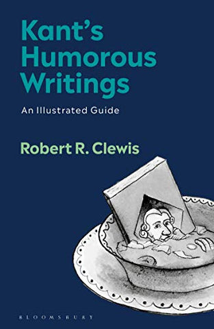 Kants Humorous Writings: An Illustrated Guide