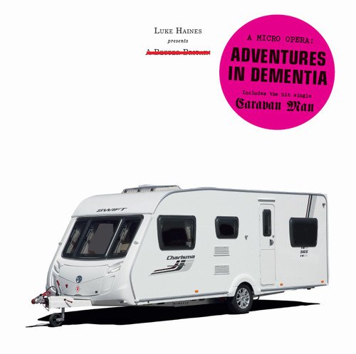 Luke Haines - Adventures In Dementia A Micro Opera [VINYL]