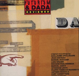 "Album cover with abstract design, 'Futurism & Dada Reviewed' text, and list of artist names."