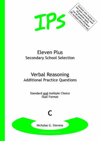 Nicholas Geoffrey Stevens - Eleven Plus / Secondary School Selection Verbal Reasoning - Additional Practice Questions