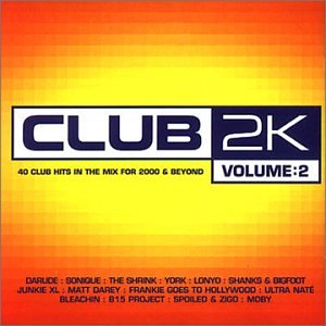 Club 2k - Club 2k Vol.2: 40 Club Hits in the Mix for 2000 & Beyond [CD]