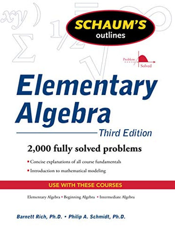 Schaum's Outline of Elementary Algebra, 3ed: Third Edition