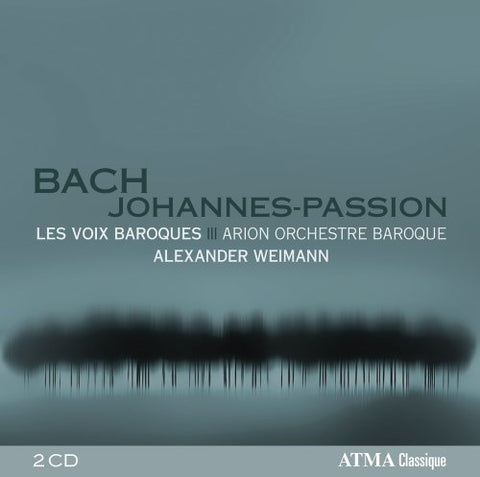 Les Voix Baroques;arion Orches - J.S. Bach: Johannes Passion (A [CD]