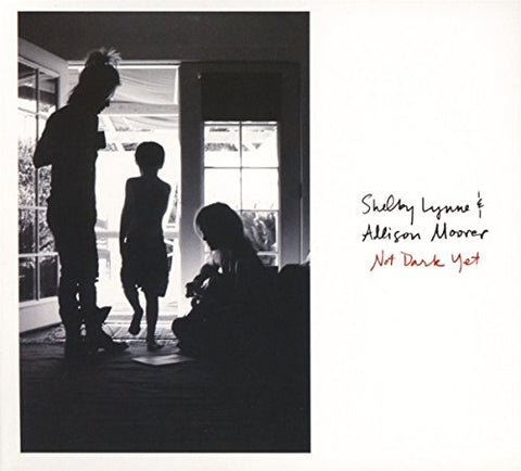 Lynne Shelby & Allison Moorer - Not Dark Yet [CD]
