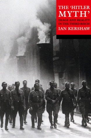 Ian (University of Sheffield) Kershaw - The Hitler Myth