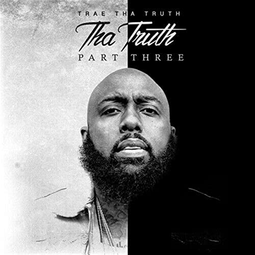 Trae Tha Truth - Tha Truth Part 3 [CD]