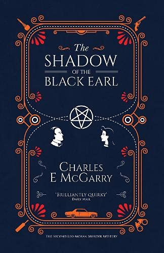 The Shadow of the Black Earl: 2 (The Leo Moran Murder Mysteries)