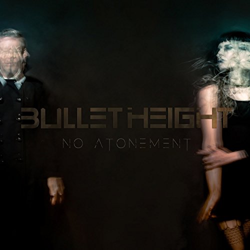 "Album cover with distorted man and woman, dark background, and 'Bullet Height' text."