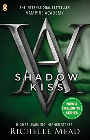 Vampire Academy: Shadow Kiss (book 3): Richelle Mead (Vampire Academy, 3)