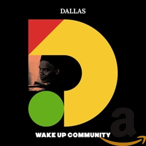 "Dallas - Wake Up Community" CD cover with a man in a large "D" shape.