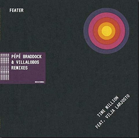 Feater - Time Million Feat. Vilja Larjosto (P?p? Bradock & Villalobos Remixes)  [VINYL]