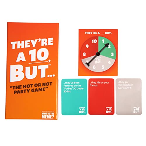 WHAT DO YOU MEME? They're a 10 But.The Hot or Not Party Game