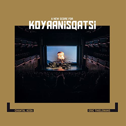 Chantal Acda And Eric Thielemans - Koyaanisqatsi: A New Score [VINYL]