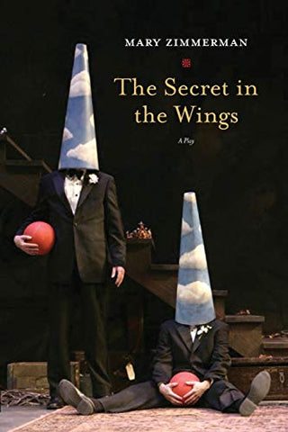 The Secret in the Wings: A Play