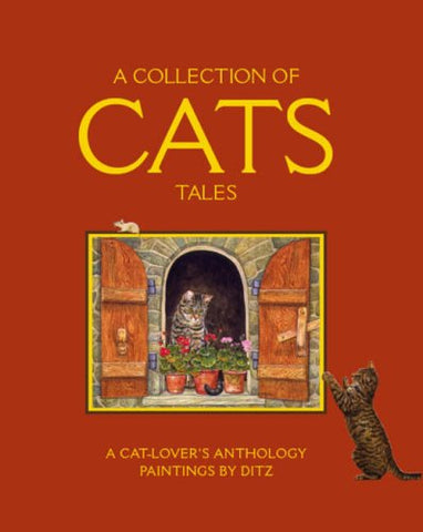 A Collection Of Cats Tales: Paintings by Ditz