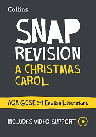 A Christmas Carol: AQA GCSE 9-1 English Literature Text Guide: Ideal for the 2024 and 2025 exams (Collins GCSE Grade 9-1 SNAP Revision)