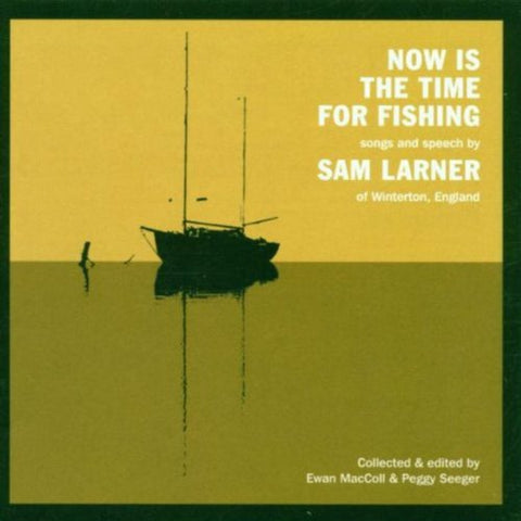 Sam Larner - Now Is The Time For Fishing [CD]