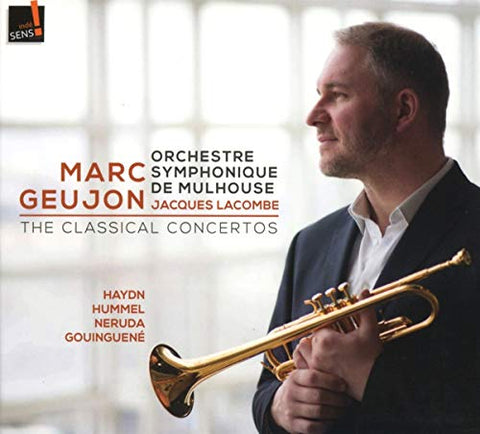 Marc Geujon - The Classical Concertos: Music By Haydn / Hummel / Neruda / Gouinguene [CD]