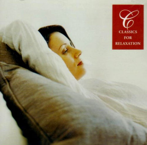 Classics For Relaxation - Classics for Relaxation [CD]