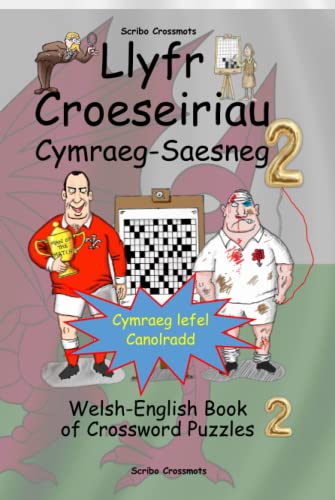 Llyfr Croeseiriau Cymraeg-Saesneg 2: Welsh-English Book of Crossword Puzzles 2 (Dual-language Crosswords)