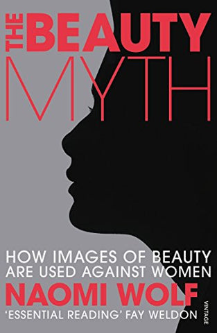 Naomi Wolf - The Beauty Myth