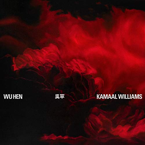 "Album cover with red smoke and white text: 'WU HEN' and 'KAMAAL WILLIAMS'."