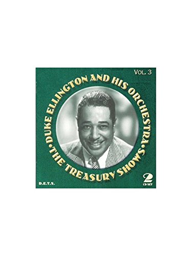 Duke Ellington & His Orchestra - The Treasury Shows Volume 3 [CD]