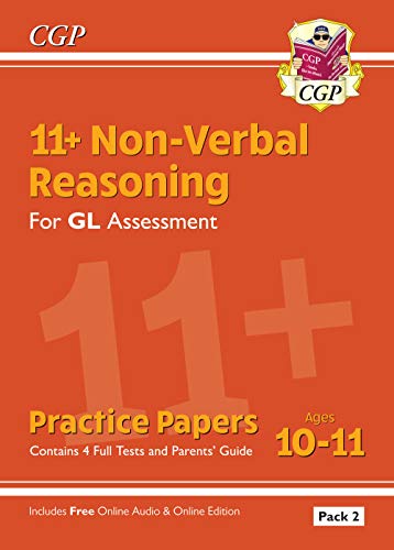 11+ GL Non-Verbal Reasoning Practice Papers: Ages 10-11 Pack 2 (inc Parents' Guide & Online Ed): unbeatable revision for the 2022 tests (CGP 11+ GL)