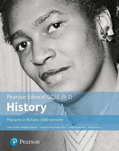 GCSE (9-1) Edexcel History Migrants in Britain c. 800-present Student Book (EDEXCEL GCSE HISTORY (9-1))