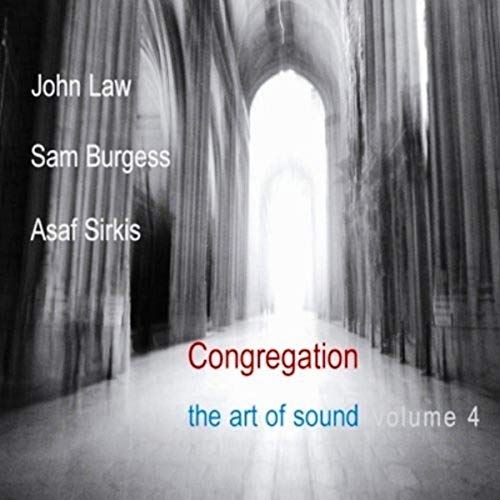 John Law Sam Burgess & Asaf S - Congregation: The Art of Sound Vol. 4 [CD]