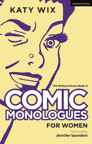 The Methuen Book of Comic Monologues for Women: Volume One