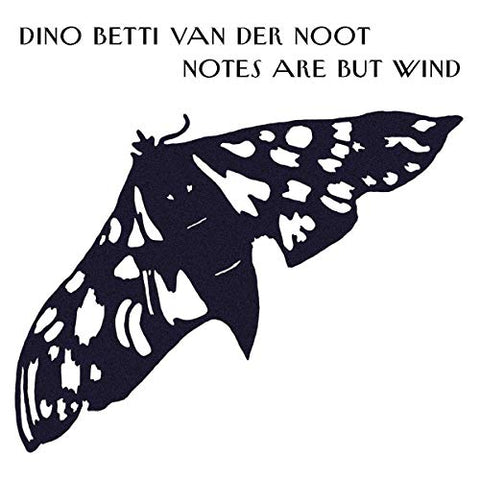 Orchestra  The - Betti Van Der Noot: Notes are but wind [CD]