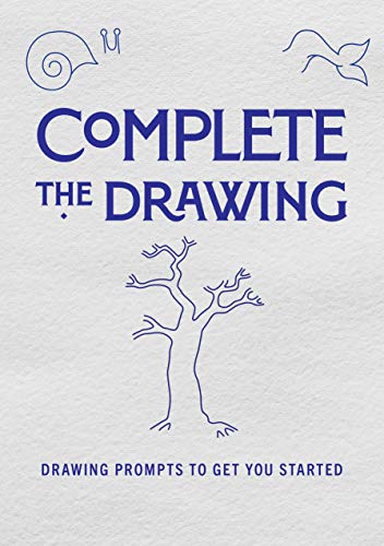 Complete the Drawing: Drawing Prompts to Get You Started (20) (Creative Keepsakes)