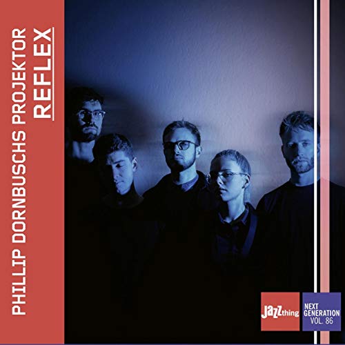 Phillip Dornbuschs Projektor - Reflex - Jazz Thing Next Generation Vol. 86 [DVD AUDIO] [CD]