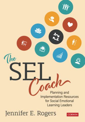 The SEL Coach: Planning and Implementation Resources for Social Emotional Learning Leaders