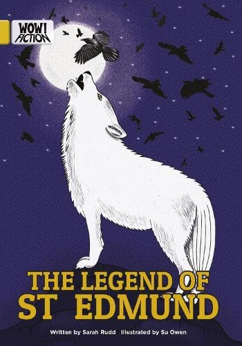 The Legend of St Edmund (WOW! Fiction)