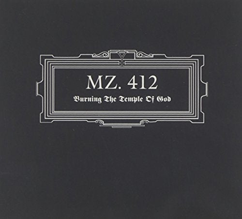 Mz 412 - Burning The Temple Of God [CD]