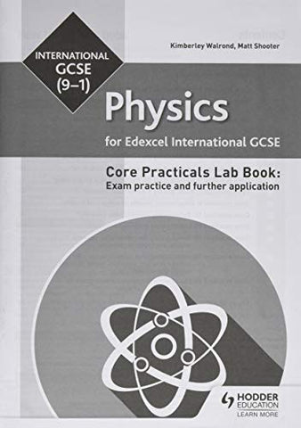 Edexcel International GCSE (9-1) Physics Student Lab Book: Exam practice and further application
