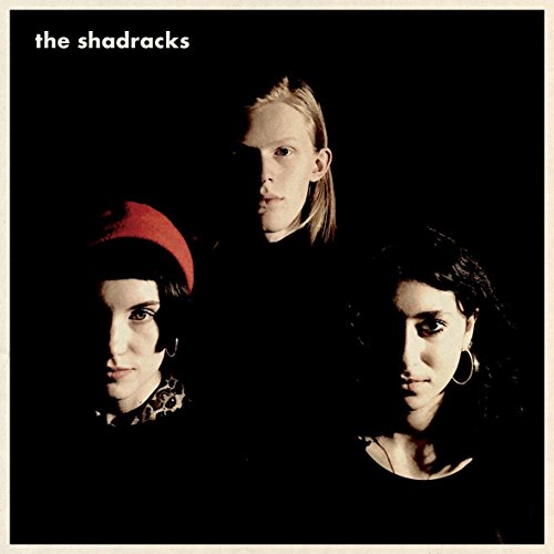 The Shadracks - The Shadracks [VINYL]