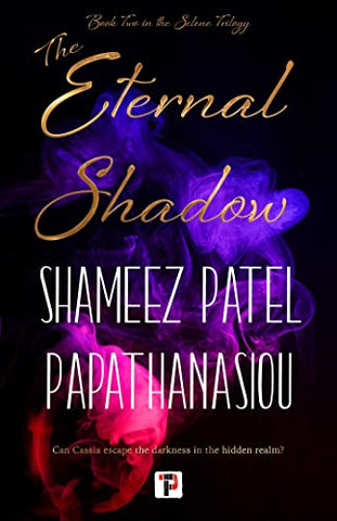 The Eternal Shadow (The Selene Trilogy, 2)