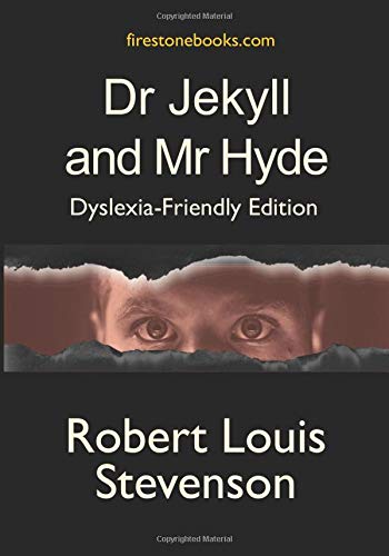 Dr Jekyll and Mr Hyde: Dyslexia-Friendly Edition