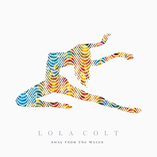 Lola Colt - Away From The Water [VINYL]