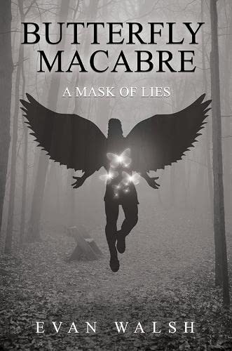 Butterfly Macabre: A Mask of Lies
