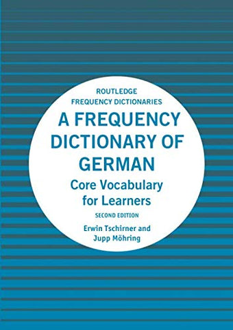 A Frequency Dictionary of German: Core Vocabulary for Learners (Routledge Frequency Dictionaries)