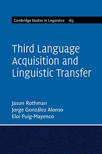 Third Language Acquisition and Linguistic Transfer: 163 (Cambridge Studies in Linguistics, Series Number 163)
