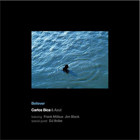 Carlos Bica - Believer [CD]