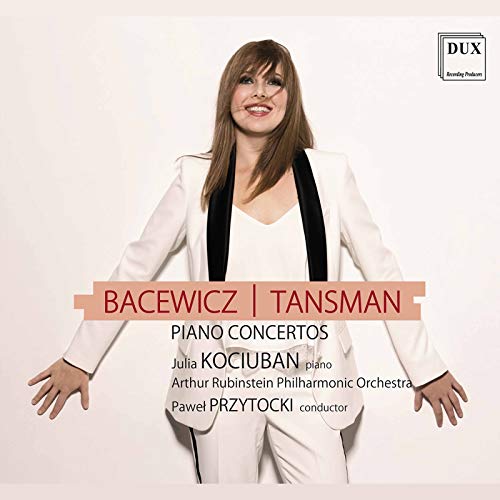 Artur Rubinstein Philharmonic - Tansman, Bacewicz: Piano Concertos [CD]