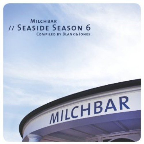 Blank & Jones - Milchbar Seaside Season 6 [CD]